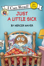 Just a Little Sick (My First I Can Read Series)