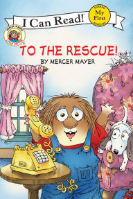 Title: To the Rescue! (Little Critter Series), Author: Mercer Mayer