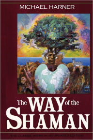 Title: The Way of the Shaman, Author: Michael Harner