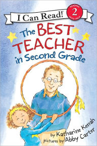 Title: Best Teacher in Second Grade (I Can Read Book Series: Level 2), Author: Katharine Kenah