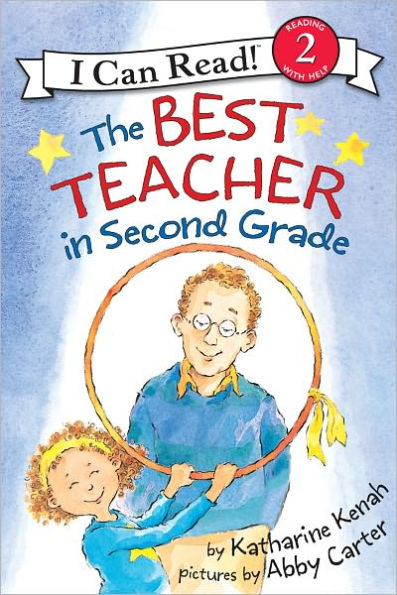 Best Teacher in Second Grade (I Can Read Book Series: Level 2)