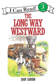 Title: The Long Way Westward, Author: Joan Sandin