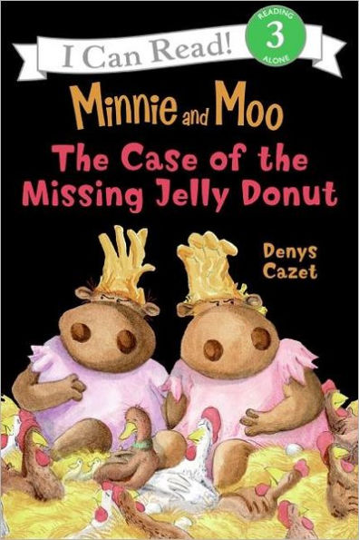 The Case of the Missing Jelly Donut (Minnie and Moo Series)