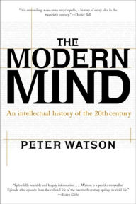 Title: The Modern Mind: An Intellectual History of the 20th Century, Author: Peter Watson