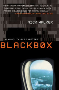 Title: Blackbox: A Novel in 840 Chapters, Author: Nick Walker