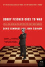 Bobby Fischer Goes to War: How the Soviets Lost the Most Extraordinary Chess Match of All Time