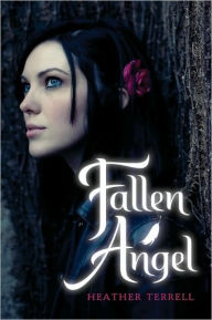 Title: Fallen Angel, Author: Heather Terrell