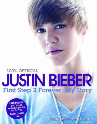 Justin Bieber First Step 2 Forever My Storyhardcover - 
