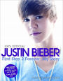 Justin Bieber: First Step 2 Forever: My Story