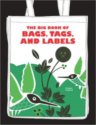 Title: The Big Book of Bags, Tags, and Labels, Author: Cristian Campos