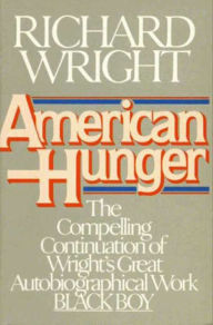 Title: American Hunger, Author: Richard Wright