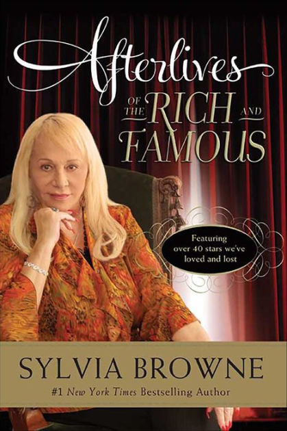 Afterlives of the Rich and Famous by Sylvia Browne, Paperback | Barnes ...