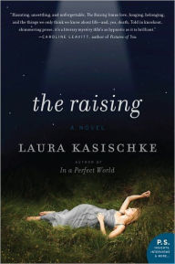 Title: The Raising, Author: Laura Kasischke