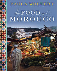 Title: The Food of Morocco, Author: Paula Wolfert
