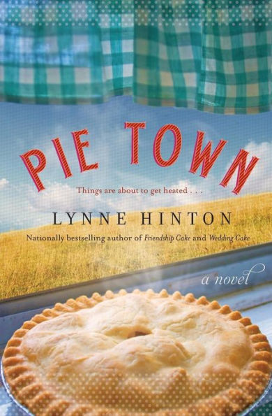 Pie Town: A Novel