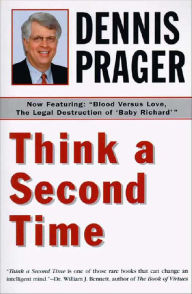 Title: Think a Second Time, Author: Dennis Prager