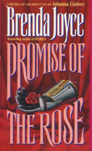 Title: Promise of the Rose, Author: Brenda Joyce