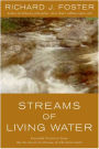 Streams of Living Water: Celebrating the Great Traditions of Christ