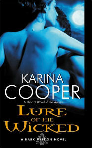 Title: Lure of the Wicked: A Dark Mission Novel, Author: Karina Cooper