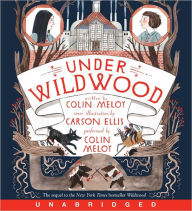 Title: Under Wildwood (The Wildwood Chronicles Series #2), Author: Colin Meloy