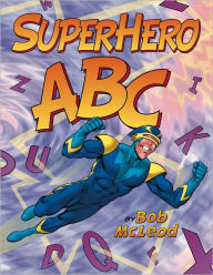Title: SuperHero ABC, Author: Bob McLeod