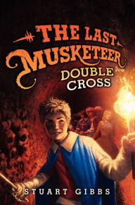Double Cross (The Last Musketeer Series #3)