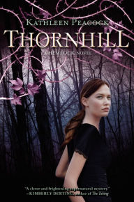 Title: Thornhill (Hemlock Trilogy Series #2), Author: Kathleen Peacock