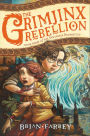 The Grimjinx Rebellion (Vengekeep Prophecies Series #3)