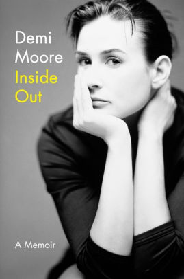 Inside Out By Demi Moore Hardcover Barnes Noble