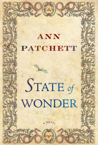 Title: State of Wonder, Author: Ann Patchett