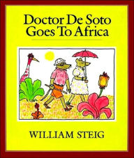 Title: Doctor De Soto Goes to Africa, Author: William Steig