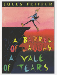 Title: A Barrel of Laughs, A Vale of Tears, Author: Jules Feiffer
