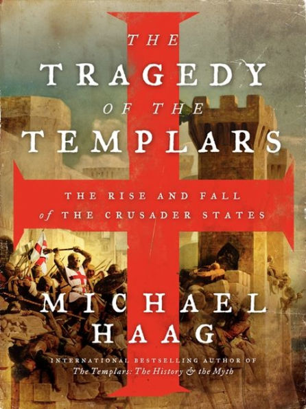 the Tragedy of Templars: Rise and Fall Crusader States