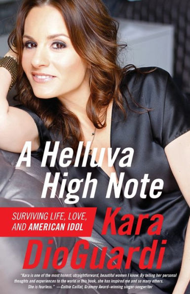 A Helluva High Note: Surviving Life, Love, and American Idol