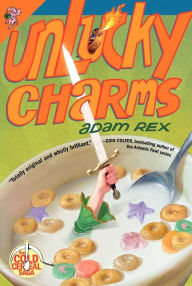 Title: Unlucky Charms, Author: Adam Rex