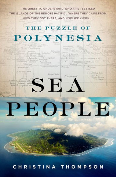 Sea People: The Puzzle of Polynesia