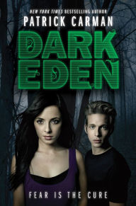 Title: Dark Eden (Dark Eden Series #1), Author: Patrick Carman
