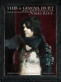 This Is Gonna Hurt: Music, Photography and Life Through the Distorted Lens of Nikki Sixx