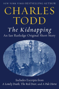 The Kidnapping: An Ian Rutledge Original Short Story with Bonus Content