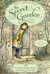 Title: The Secret Garden: The 100th Anniversary Edition with Tasha Tudor Art and Bonus Materials, Author: Frances Hodgson Burnett