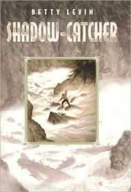Title: Shadow-Catcher, Author: Betty Levin