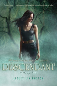 Title: Descendant (Starling Saga Series #2), Author: Lesley Livingston