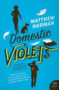 Title: Domestic Violets, Author: Matthew Norman