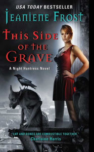 This Side of the Grave (Night Huntress Series #5)