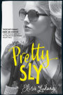 Pretty Sly (Pretty Crooked Series #2)