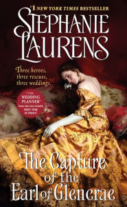 Title: The Capture of the Earl of Glencrae (Cynster Sisters Trilogy #3), Author: Stephanie Laurens