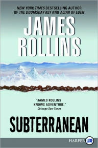 Title: Subterranean, Author: James Rollins