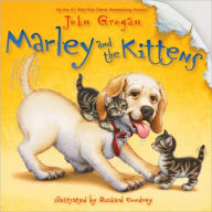 Title: Marley and the Kittens, Author: John Grogan