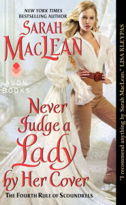 Title: Never Judge a Lady by Her Cover (Rules of Scoundrels Series #4), Author: Sarah MacLean