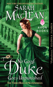 Title: No Good Duke Goes Unpunished (Rules of Scoundrels Series #3), Author: Sarah MacLean